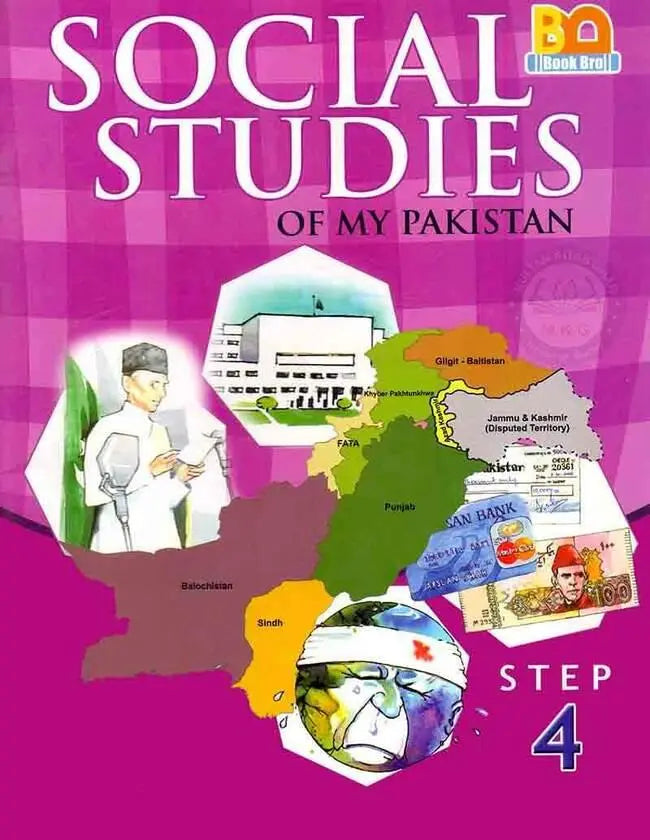 Social Studies of My Pakistan for Step 4 By Book Bro