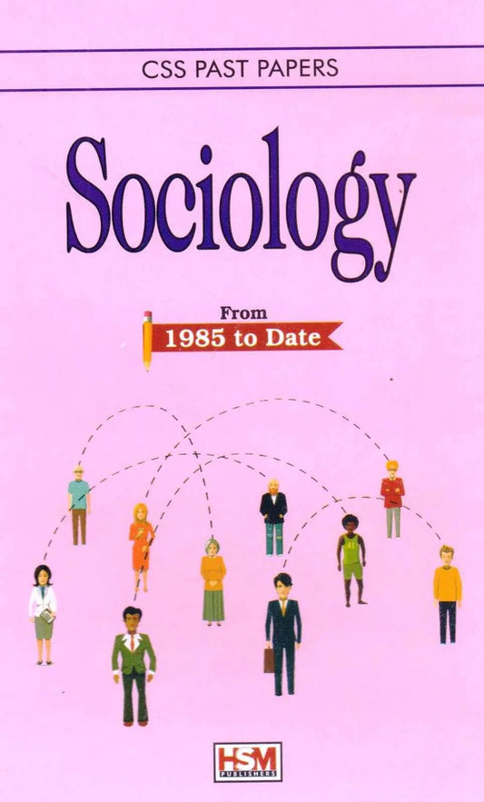 Sociology CSS Solved Past Papers From 1985 to Date by HSM Multan Kitab Ghar