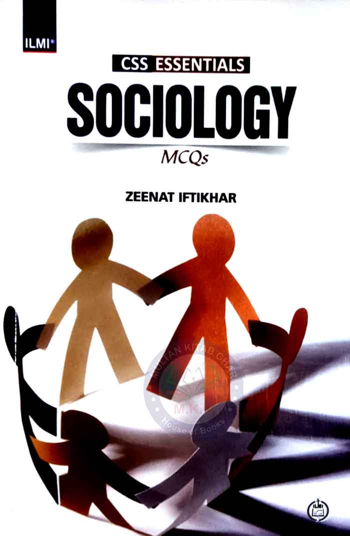 Ilmi Sociology For CSS Essential MCQs By Zeenat Iftikhar Multan Kitab Ghar