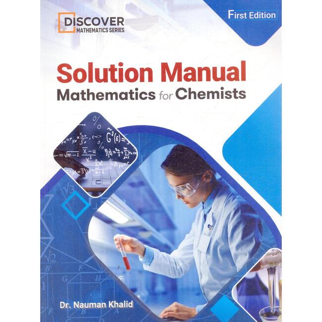 Solution Manual Mathematics for Chemists Book First Edition by Dr. Nauman Khalid Multan Kitab Ghar