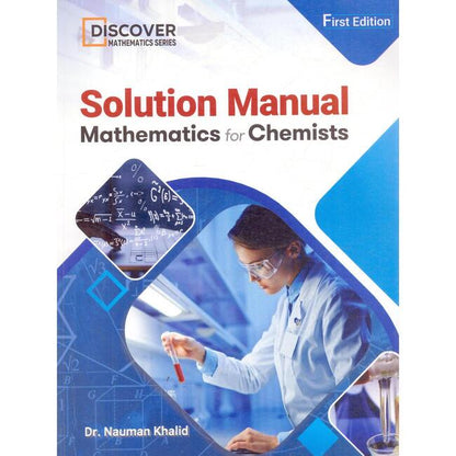 Solution Manual Mathematics for Chemists Book First Edition by Dr. Nauman Khalid Multan Kitab Ghar