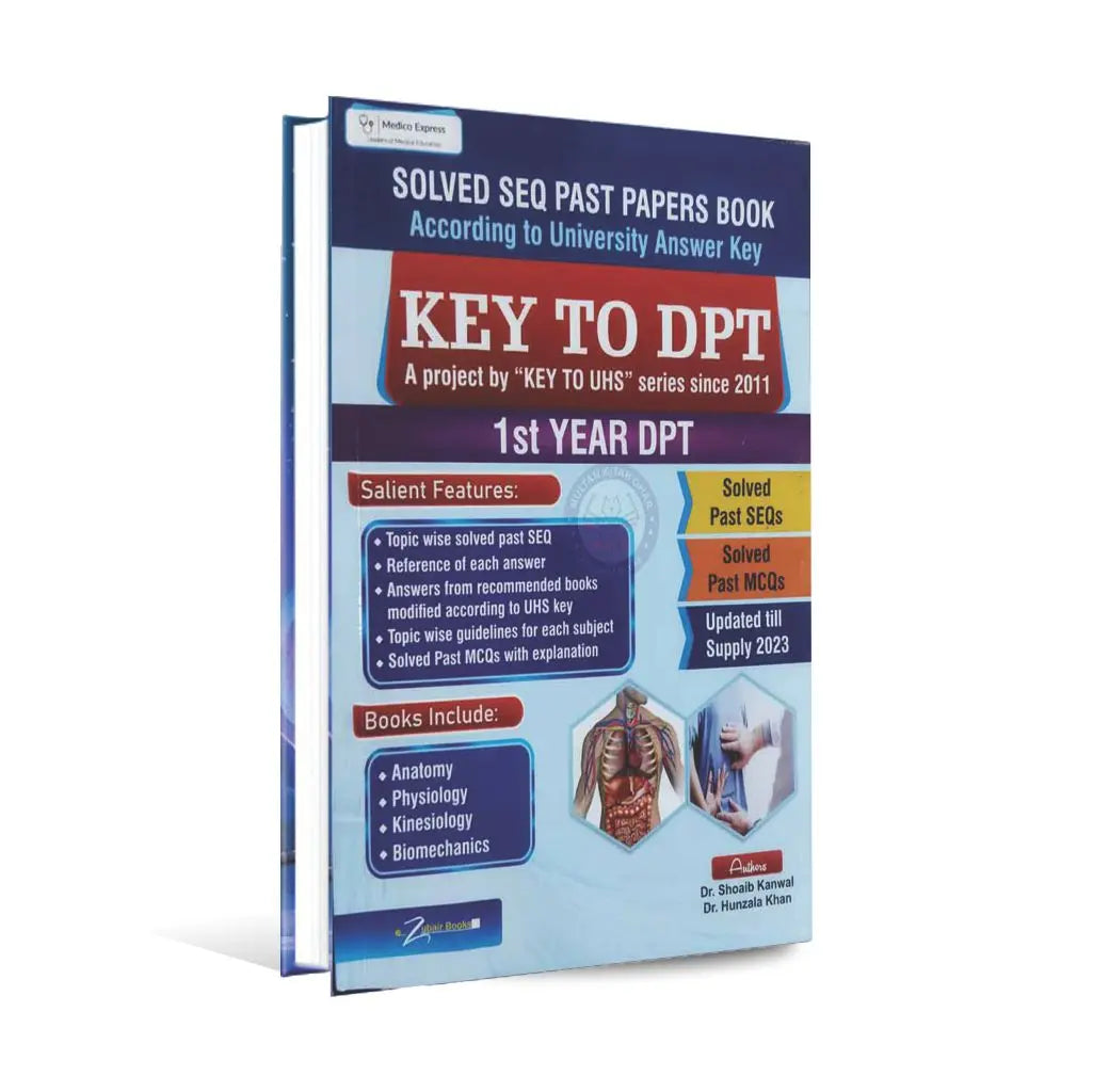 Solved SEQ Past Papers MCQs Book Key To DPT for 1st years DPT By Dr. Shoaib Kanwal Zubair Book depot