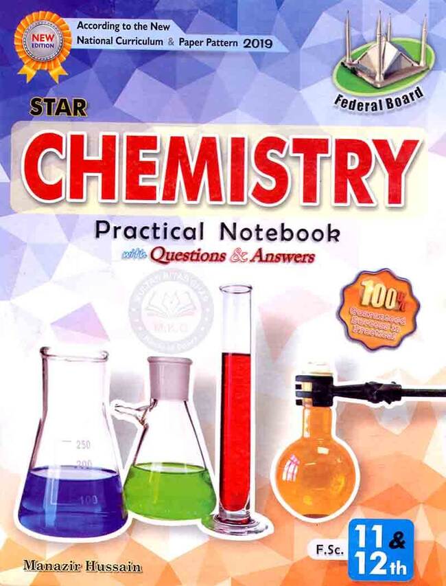 Star Chemistry Practical Notebook for F.SC. 11&amp;12th with Questions Answers Book By Manazir Hussain Multan Kitab Ghar