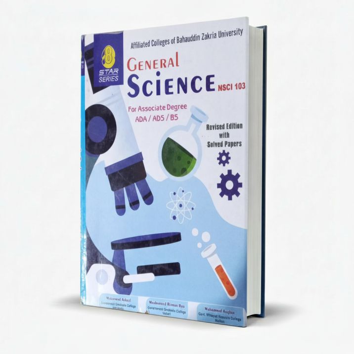 Star Series General Science NSCI-103 for ADA, ADS, BS by M. Rizwan Rao MKG