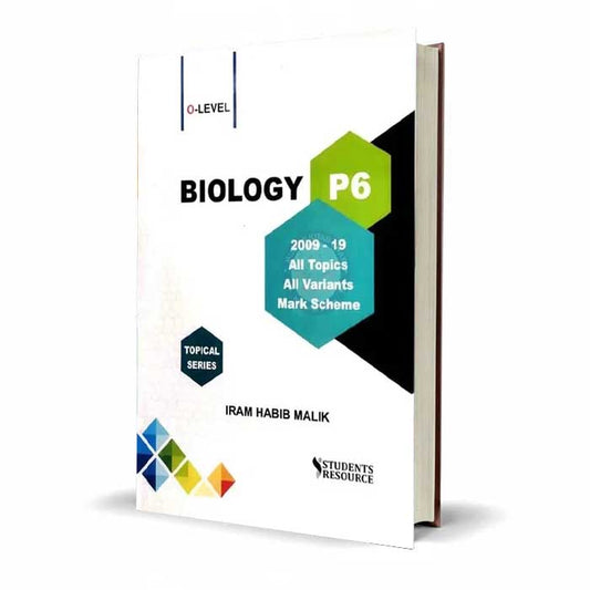 Student Resource O level Biology P6 Topical Series By Iram Habib Malik