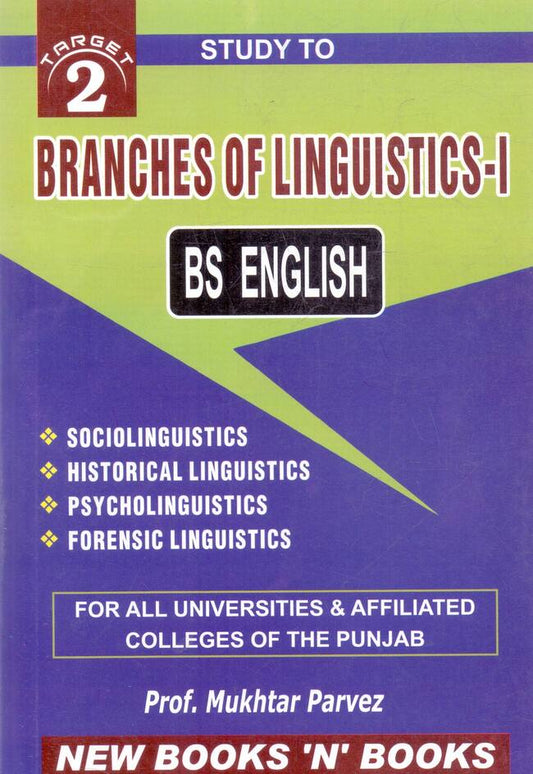 Study to Branches of Linguistics-I for BS English by Prof. Mukhtar Parvez Multan Kitab Ghar