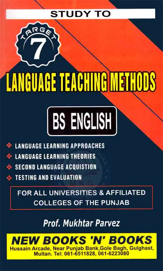 Study to Language Teaching Methods Book 7 For BS English By Prof. Mukhtar Parvez Multan Kitab Ghar