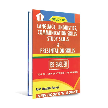 Study to Language, Linguistics, Communication Skills Study skills & Presentation Skills Book by Prof. Mukhtar Parvez Multan Kitab Ghar