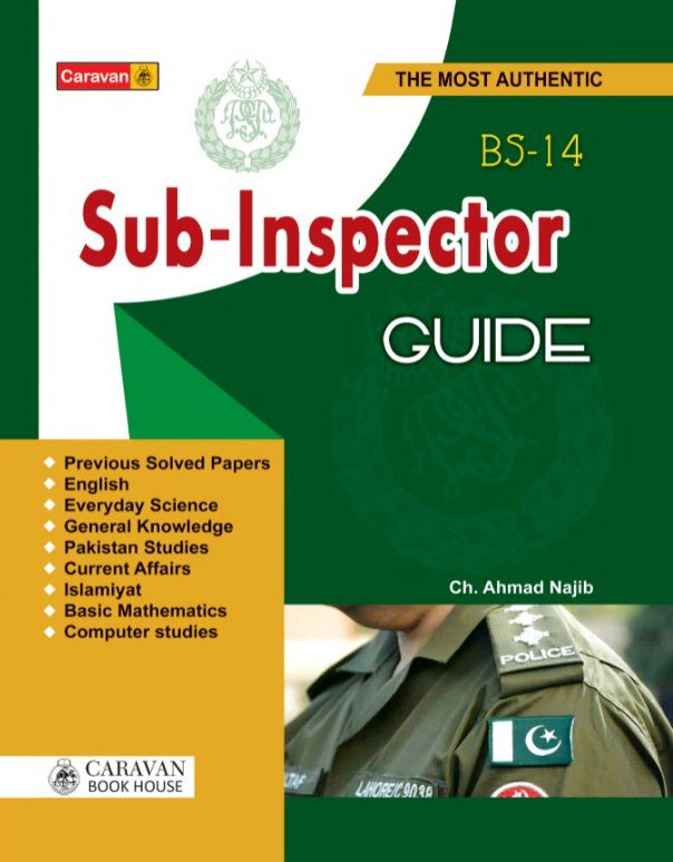 Sub-Inspector Guide BS-14 by Ch. Ahmad Najib | Caravan Complete Guide