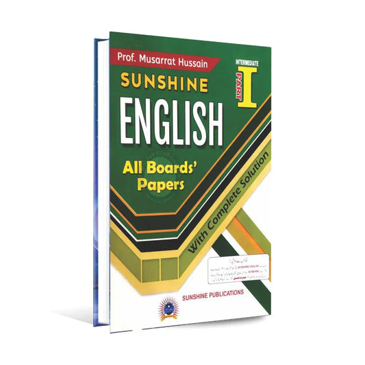 Sunshine English All Board's Papers Book with complete solution for part-I By Musarrat Hussain Multan Kitab Ghar