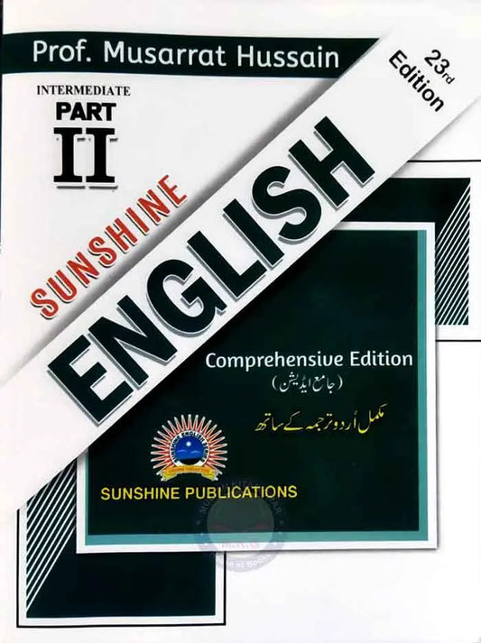 Sunshine English Comprehensive for Intermediate Part–II By Prof. Musarrat Hussain