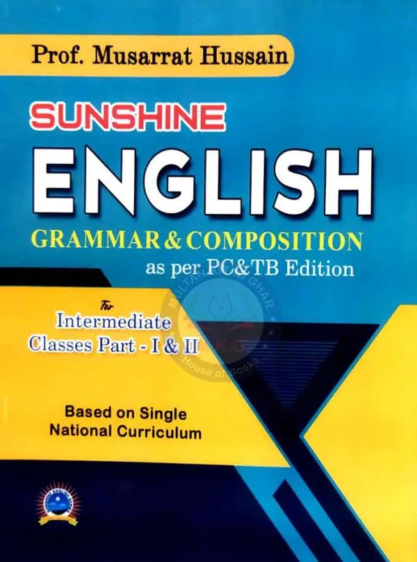 Sunshine English Grammar and Composition for part-I II By Musarrat Hussain Multan Kitab Ghar