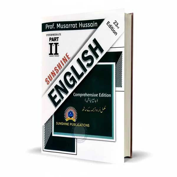 Sunshine English Comprehensive for Intermediate Part–II By Prof. Musarrat Hussain