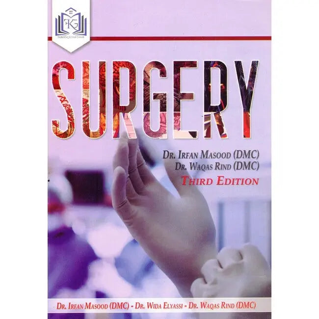 Surgery Book Third Edition by Dr. Irfan Masood Multan Kitab Ghar