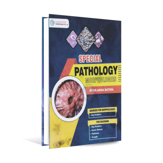 Special Pathology Morphologies Book By Dr. Amra Batool Multan Kitab Ghar