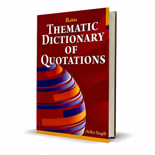 Tabia Thematic Dictionary of Quotations by Atika Saqib