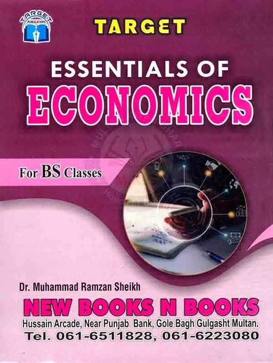 Target Essentials of Economics for BS Classes by Dr. Muhammad Ramzan Sheikh Multan Kitab Ghar