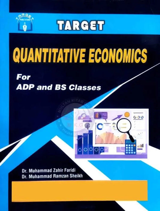 Target Quantitative Economics for ADP, BS By Dr. M Zahir Faridi Multan Kitab Ghar