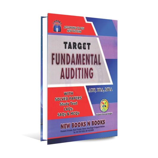 Target Fundamental Auditing with solved papers Study Text LAQs SAQs and MCQs for BCom by Shakeel Ahmad Singhi - MKG