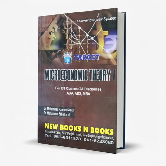 Target Microeconomic Theory-I for BS ADA ADS MBA by Dr. Muhammad Ramzan Sheikh MKG