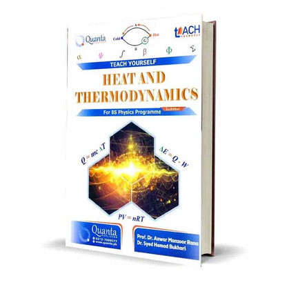 Teach Yourself Heat and Thermodynamics for BS Physics Programme 2nd Edition By Prof. Dr. Anwar Manzoor Rana and Dr. Syed Hamad Bukhari