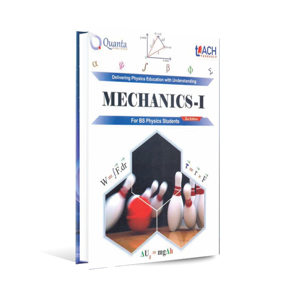 Teach Yourself Mechanics-1 for BS Physics 2nd Edition - MKG