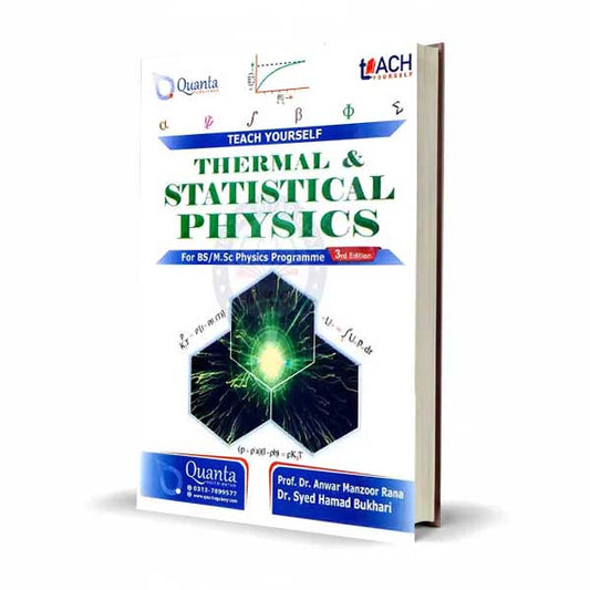 Teach Yourself Thermal & Statistical Physics for BS/M.Sc By Prof. Dr. Anwar Manzoor Rana