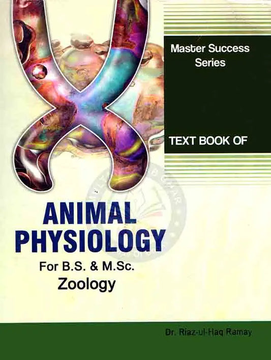 Text Book Of Animal Physiology Book For Bs and M.Sc By Riaz ul Haq Multan Kitab Ghar