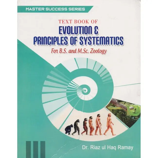 Text Book of Evolution Principles of Systematics for B.S. (6th Semester) M.Sc. and M.Phil By Dr. M. Riaz-ul-Haq Ramay Multan Kitab Ghar