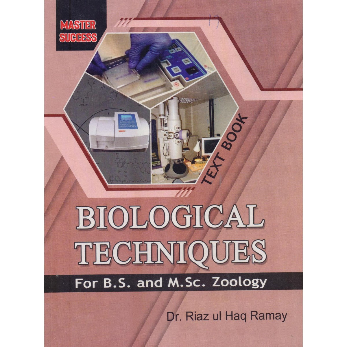 Text Book of Biological Techniques For B.S M.Sc Zoology By Dr. Riaz ul Haq Ramay - Multan Kitab Ghar