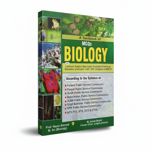 Textbook of MCQs Biology by Prof Nazia Ahmad & M Sohail Bhatti MKG