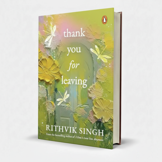 Thank You for Leaving by Rithvik Singh – Heartbreak & Healing Poetry - Wifi Book Store