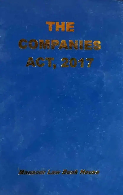 The Companies Act, 2017 (Bare Act) – Comprehensive Guide by Salman Mansoor Mansoor Law Book House