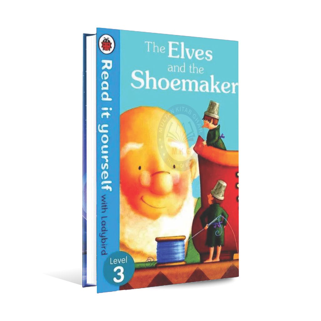 The Elves and the Shoemaker Level 3 Children Book Multan Kitab Ghar