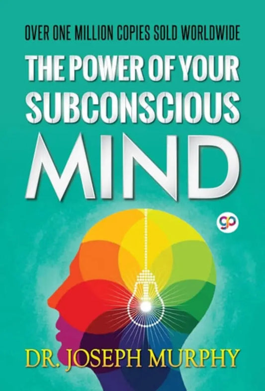 The Power of Your Subconscious Mind by Joseph Murphy Multan Kitab Ghar