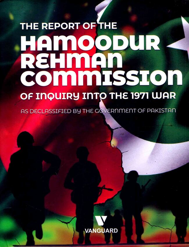 The Report of Hamoodur Rehman Commission of Inquiry into the 1971 War Book By Vanguard Multan Kitab Ghar