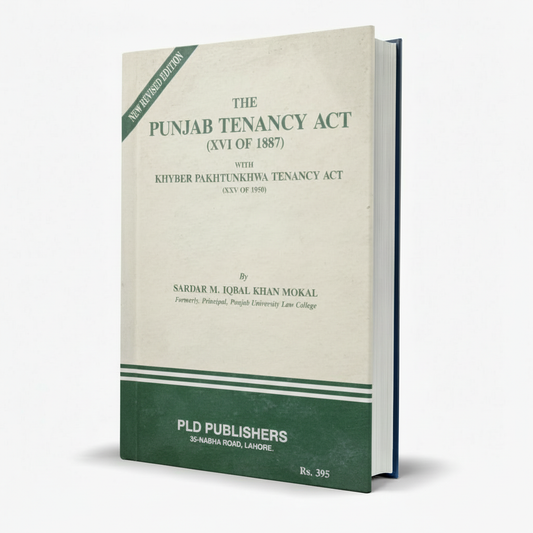 The Punjab Tenancy Act with KPK Tenancy Act by Sardar M. Iqbal Khan Mokal - PLD Publishers MKG