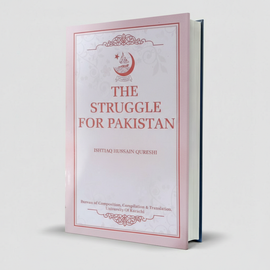 The Struggle for Pakistan by Ishtiaq Hussain Qureshi MKF