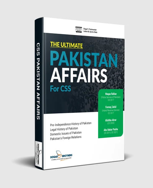 The Ultimate Pakistan Affairs for CSS by Waqas Rafique – Dogar Brothers Latest Edition