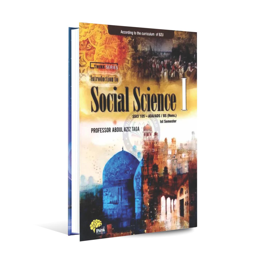 Think Series Introduction to Social Science-I SSCI 105 for ADA, ADS/ BS 1st Semester By Abdul Aziz Taga Multan Kitab Ghar