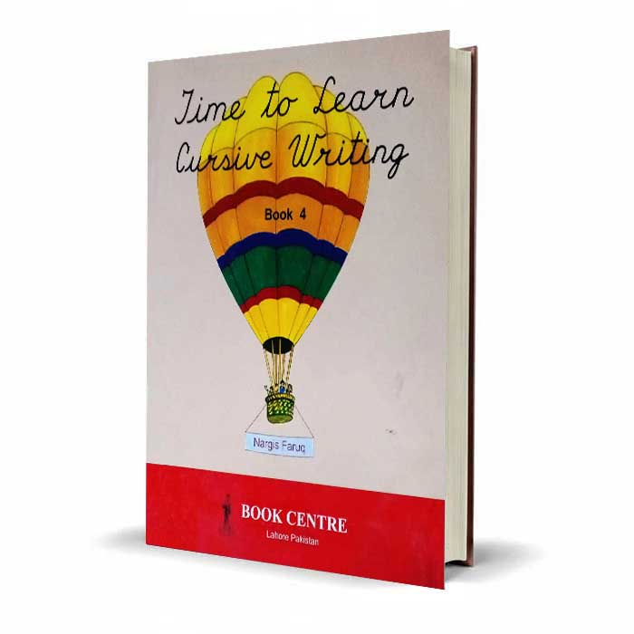 Time to Learn Cursive Writing Book 4 | Nargis Faruq – Book Centre