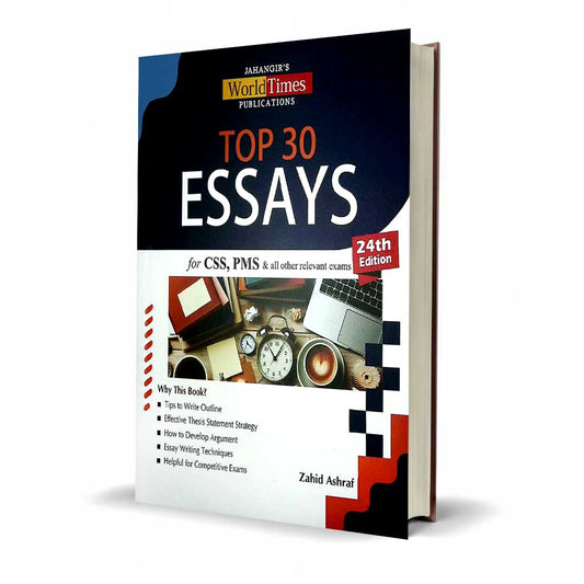 JWT Top 30 Essays For CSS PMS all Other Relevant Exams Book By Zahid Ashraf - MKG