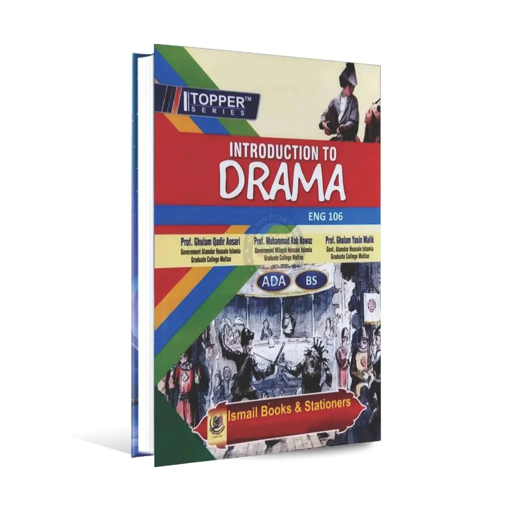 Topper Introduction to Drama ENG 106 | ADA & BS English by Ismail Books Topper Series