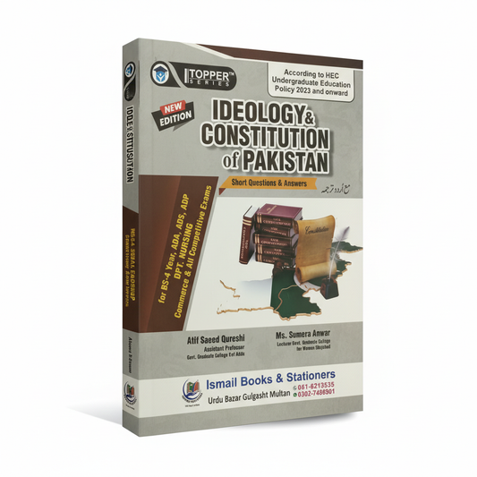 Topper Ideology and Constitution of Pakistan Book for ADA, ADS, Bs By Dr. Shahzad Mahmood MKG