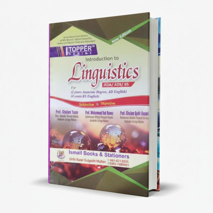 Topper Introduction to Linguistics for 2-Year AD & 4-Year BS English by Ghulam Yasin MKG