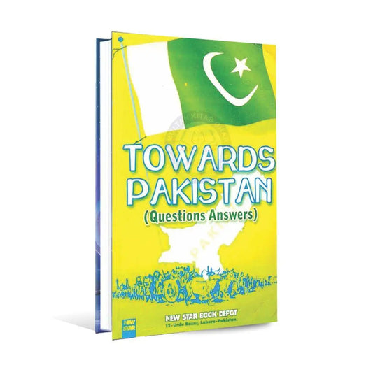 Towards Pakistan Questions Answers with Pakistan Constitution Book by M Raza ul Haq