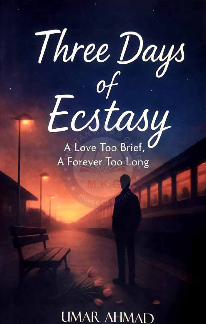 Tree Days of Ecstasy by Umar Ahmad | Novel MKG