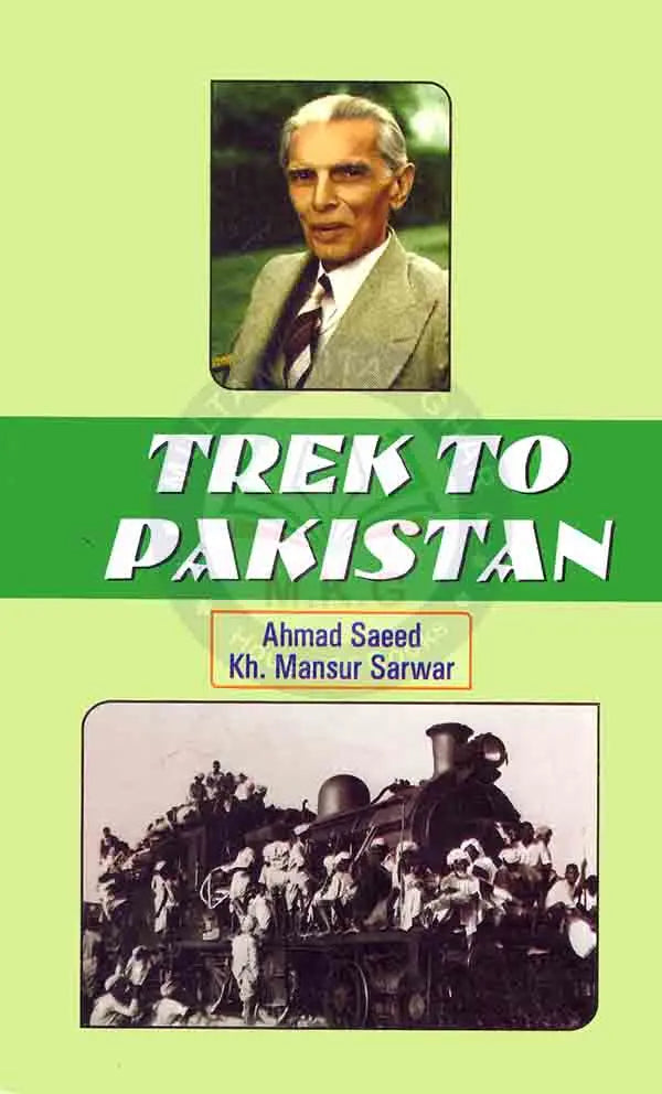 Trek to Pakistan Book by Ahmad Saeed Multan Kitab Ghar