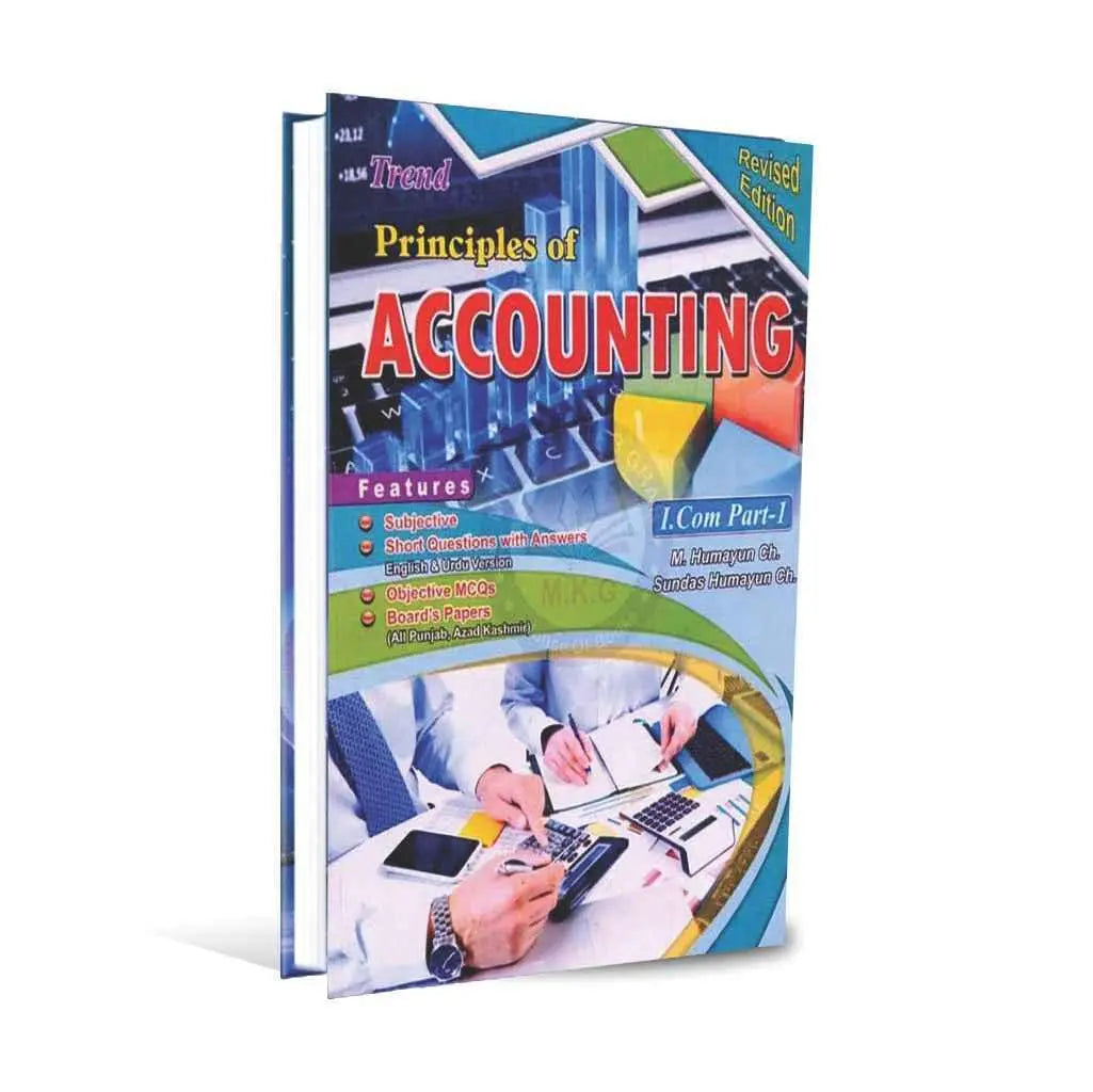 Trend Principles of Accounting | I.Com Part 1 by M. Humayun Ch.