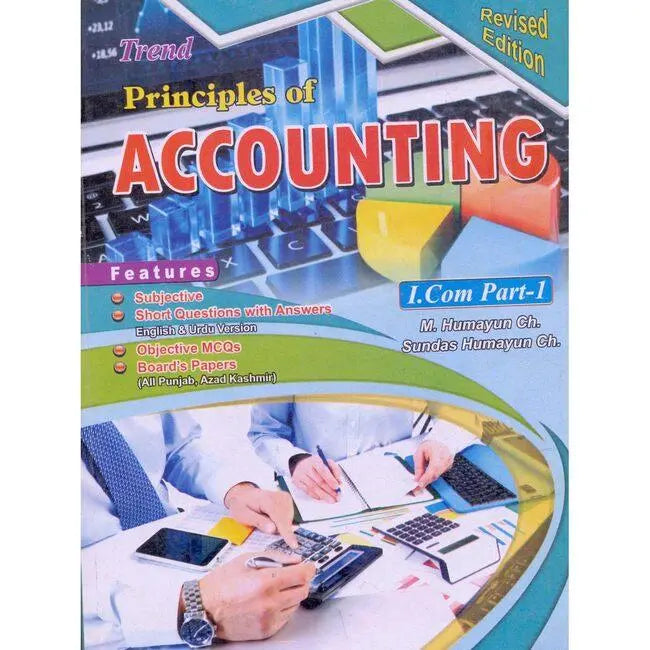 Trend Principles of Accounting | I.Com Part 1 by M. Humayun Ch.